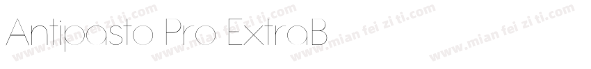 Antipasto Pro ExtraB字体转换